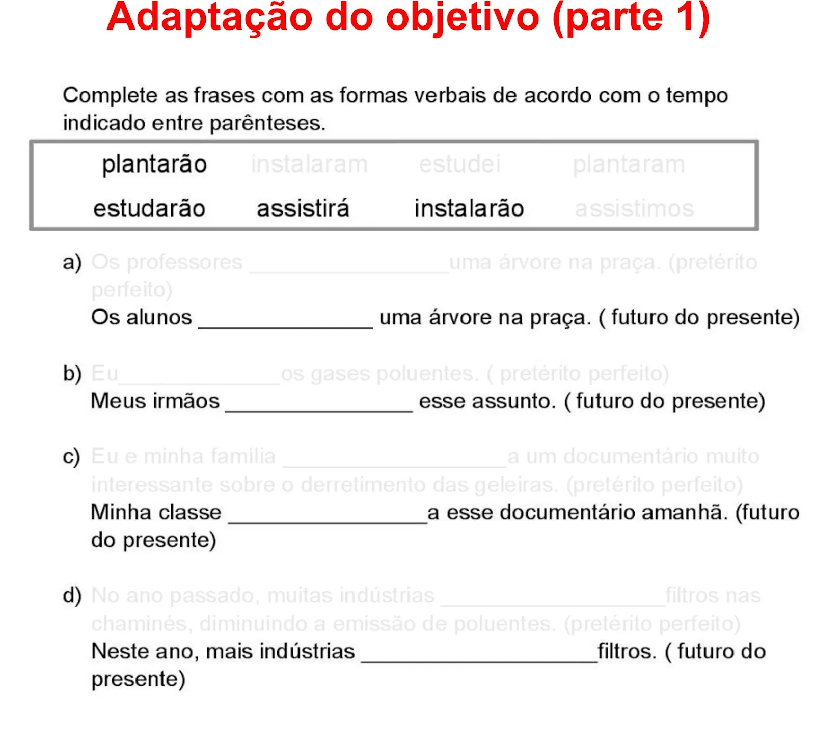Atividade adaptada pelo objetivo para aluno com deficiência intelectual